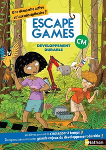 Escape games : développement durable : cycle 3 (édition 2022)