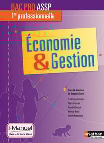 Économie et gestion - 1re professionnelle - bac pro ASSP - livre + licence élève (édition 2015)