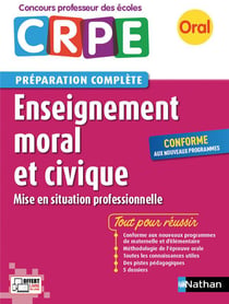 Enseignement moral et civique - préparation complète - oral (édition 2017)