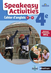 SPEAKEASY ACTIVITIES : cahier d'anglais - 4ème (édition 2016)