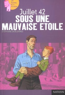 Juillet 42 - sous une mauvaise étoile