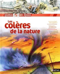 Les colères de la nature - 6/8 ans