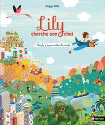 Lily cherche son chat - cherche et trouve autour du monde