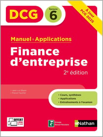 DCG : Finance d'entreprise - Épreuve 6 - Manuel & applications (édition 2024/2025)