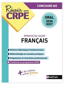Réussir mon CRPE : Français - Épreuve de leçon - Admission Concours M2 - Oral (édition 2026/2027)