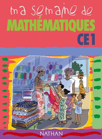 MA SEMAINE DE MATHEMATIQUES CE1 (ELEVE)
