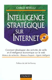 Intelligence strategique sur internet +cd-rom - comment developper des activites de veille