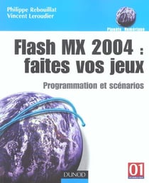Flash mx 2004 : faites vos jeux