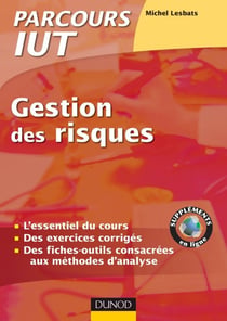 Gestion des risques - l'essentiel du cours, fiches-outils et exercices corrigés