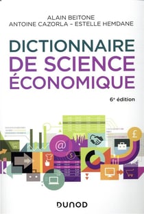 Dictionnaire de science économique (6e édition)