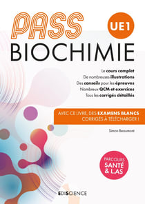 PASS UE1 biochimie - manuel : cours + entraînements corrigés