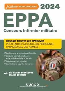 Je prépare : EPPA 2024 : concours infirmier militaire - réussir toutes les épreuves