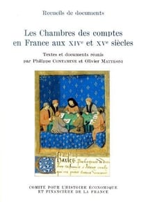 Les chambres des comptes en France aux XIV et XV siècles