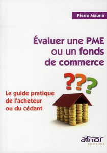 Evaluer une PME ou un fonds de commerce