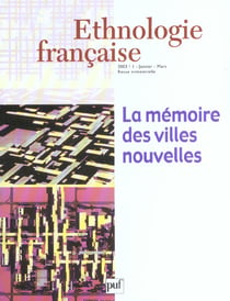 Revue d'ethnologie française n.1 : la mémoire des villes nouvelles (édition 2003)