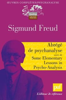 Abrégé de psychanalyse - quelques leçons élémentaires de psychanalyse