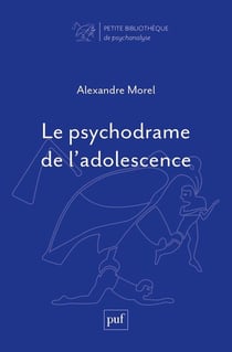Le psychodrame de l'adolescence