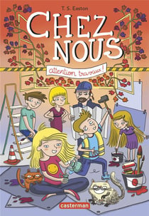 Chez nous Tome 2 : attention travaux !