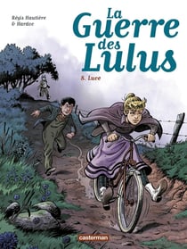 La guerre des Lulus Tome 8 : Luce