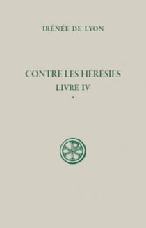 Sc 100.1 contre les heresies livre iv