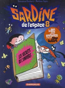 Sardine de l'espace Tome 8 : les secrets de l'univers