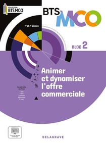 Bloc 2 - Animer et dynamiser l'offre commerciale BTS MCO 1 et 2 (2024) - Pochette élève