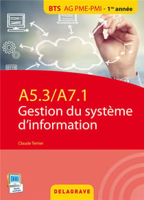 A5.3 / A7.1 - gestion du système d'information BTS, AG, PME-PMI - pochette de l'élève (édition 2015)