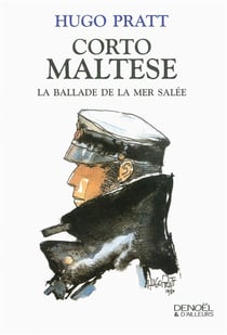 Corto Maltese : la ballade de la mer salée