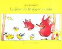 Le jour du mange-poussin