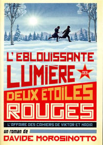 L'eblouissante lumiere des deux etoiles rouges
