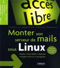 Monter son serveur de mails sous Linux : Postfix - Pop/IMAP - Webmail - Antispam/antivirus - Sauvegardes