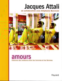 Amours - histoire des relations entre les hommes et les femmes