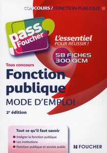 Pass'foucher - fonction publique - mode d'emploi - tous concours (2e édition)