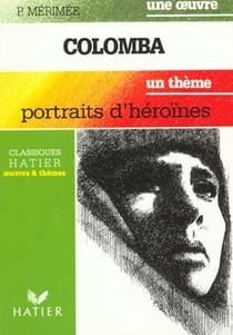 Colomba (merimee) - portraits d'heroines