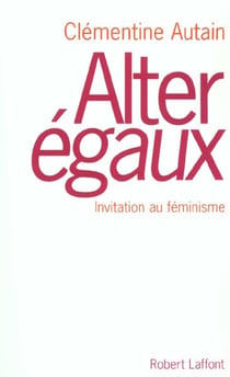 Alter egaux invitation au feminisme
