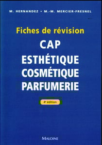 CAP d'Esthétique - Cosmetique - Parfumerie : Fiches de révision (4e édition)