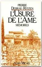 Mémoires t.1 - l'usure de l'âme