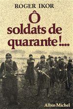 Ô soldats de quarante !...