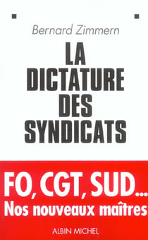 La Dictature des syndicats