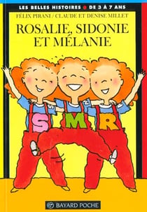 Rosalie, Sidonie et Mélanie