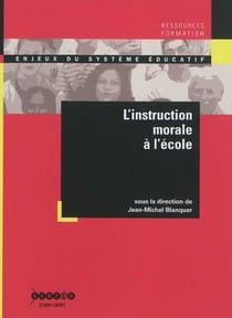 L'instruction morale a l'ecole