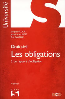 Droit civil - les obligations t.3 - le rapport d'obligation (7e édition)