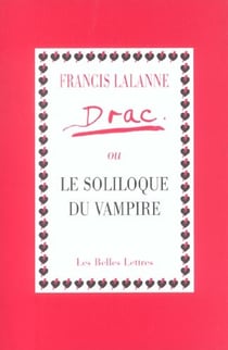 Drac Ou Le Soliloque Du Vampire