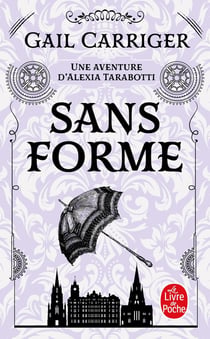 Le protectorat de l'ombrelle Tome 2 - sans forme