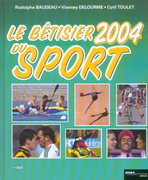 Le betisier 2004 du sport (edition 2004)