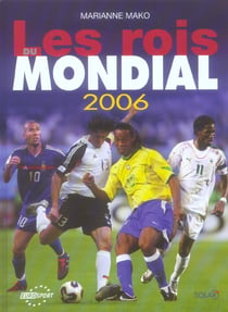 Les rois du mondial 2006