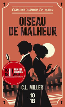 L'Agence des chasseuses d'antiquités Tome 1 : Oiseau de malheur