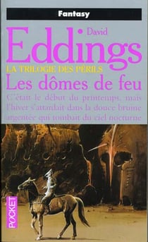 La trilogie des périls Tome 1 : les dômes de feu