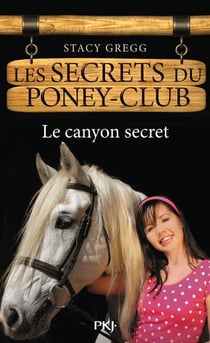 Les secrets du poney club t.10 - le canyon secret