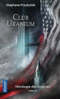 Origines Tome 3 : club Uranium